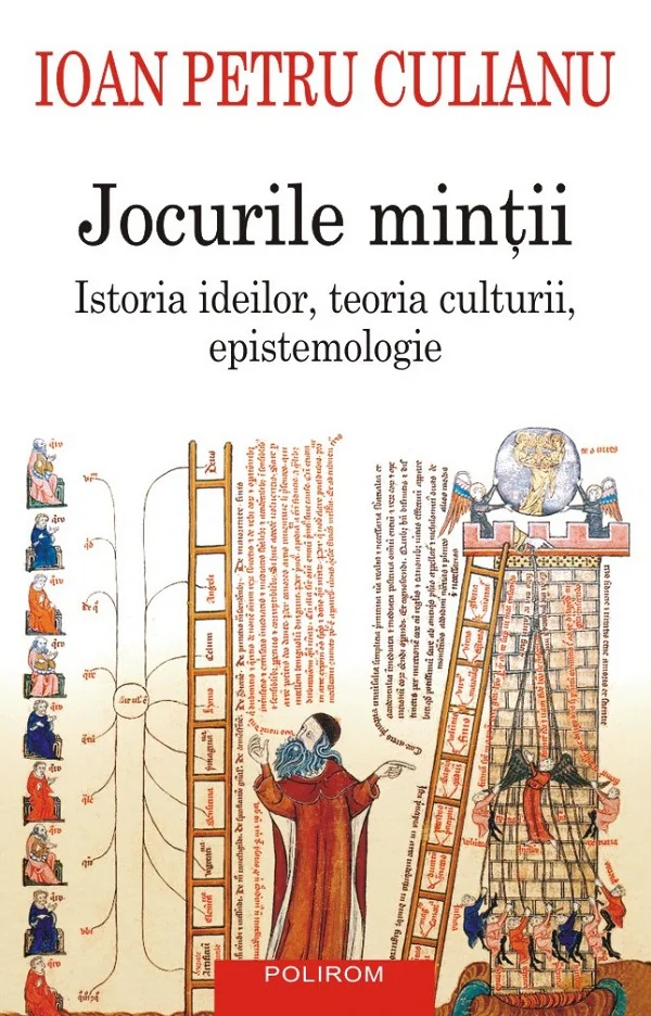 Jocurile mintii. Istoria ideilor, teoria culturii, epistemologie