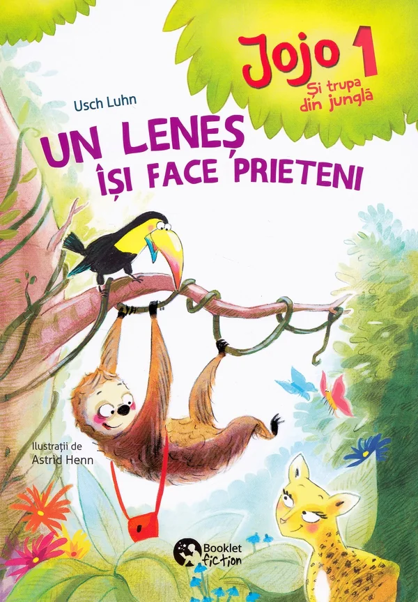 Jojo si trupa din jungla 1. Un lenes isi face prieteni - Usch Luhn, Astrid Henn