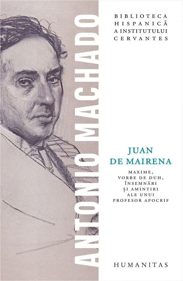 Juan de Mairena. Maxime, vorbe de duh, insemnari si amintiri