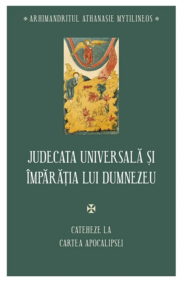 Judecata universala si Imparatia lui Dumnezeu - Athanasie Mytilineos