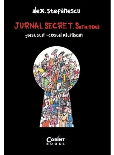 Jurnal secret. Serie noua (2009-2015) - Alex Stefanescu