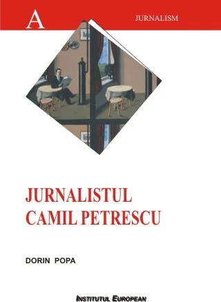 Jurnalistul Camil Petrescu