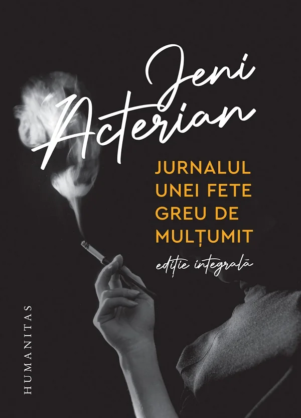 Jurnalul unei fete greu de multumit. Editie integrala