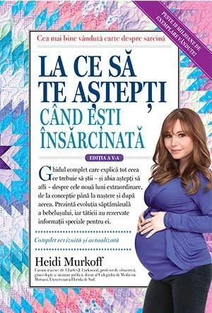 La ce sa te astepti cand esti insarcinata Ed.5