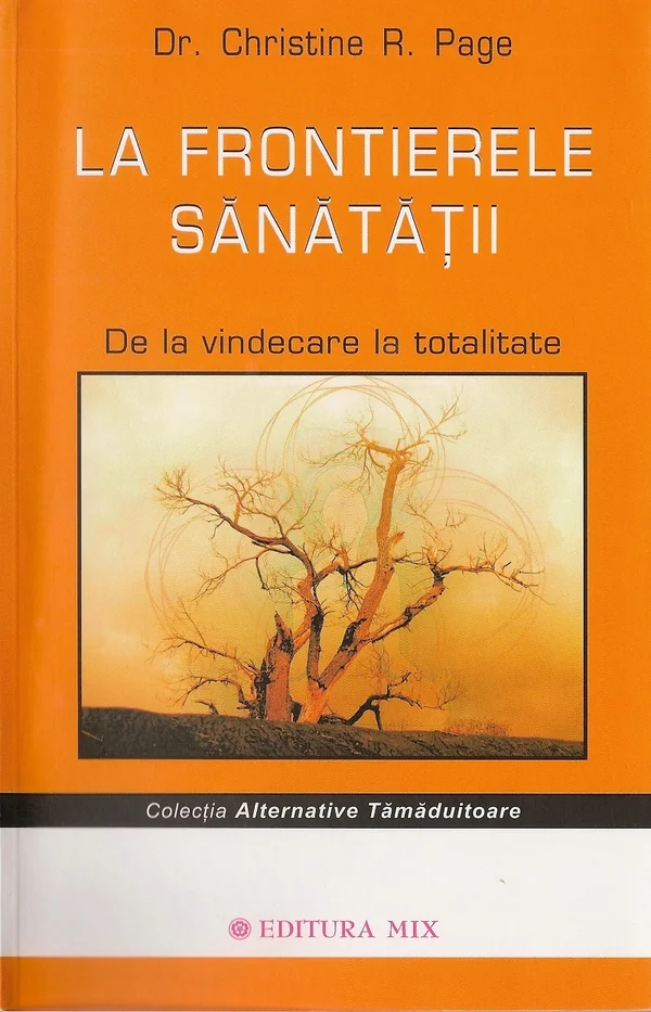 La frontierele sanatatii - Dr. Christine R. Page