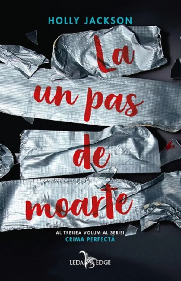 La un pas de moarte. Seria Crima perfecta. Vol.3
