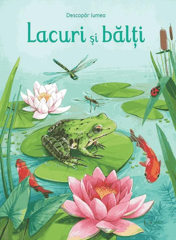 Lacuri si balti. Descopar lumea