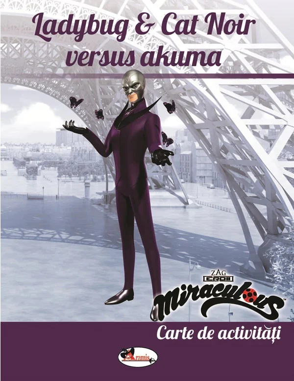 Ladybug and Cat Noir versus Akuma. Carte de activitati