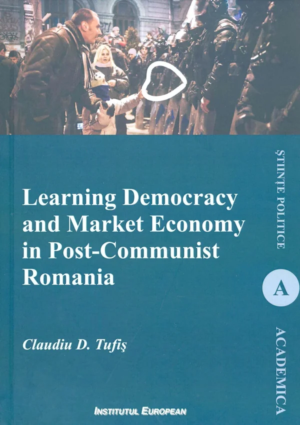 Learning Democracy and Market Economy in Post-Communist Romania