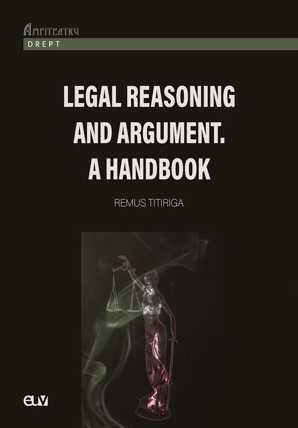 Legal reasoning and argument. A handbook
