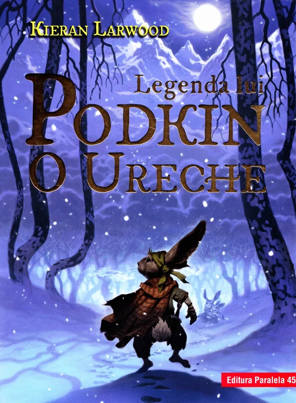 Legenda lui Podkin O Ureche. Saga celor Cinci Taramuri. Vol.1