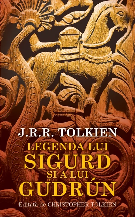 Legenda lui Sigurd si a lui Gudrun - J. R. R. Tolkien