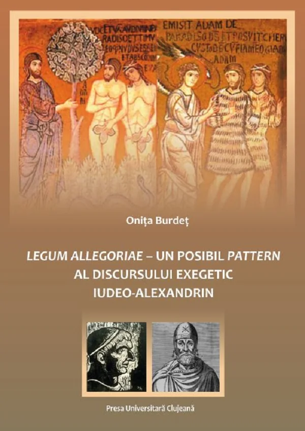 Legum allegoriae. Un posibil pattern al discursului exegetic iudeo-alexandrin