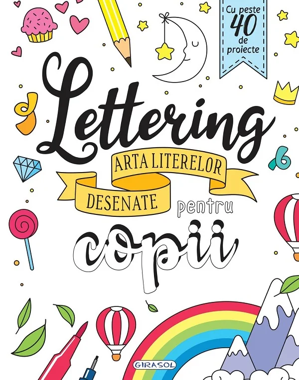 Lettering. Arta literelor desenate pentru copii