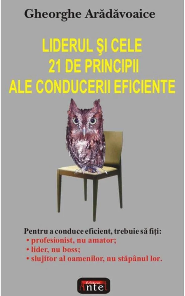 Liderul si cele 21 de principii ale conducerii eficiente
