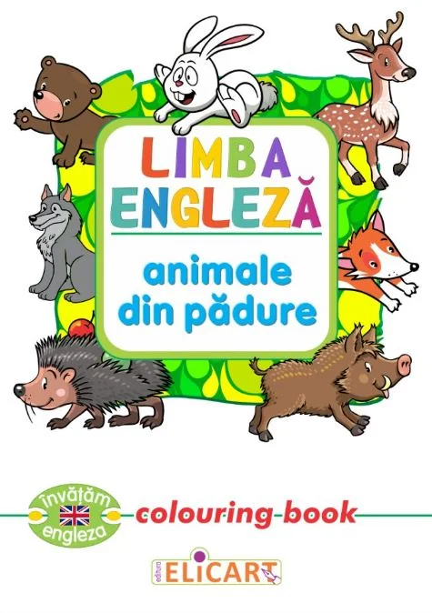 Limba engleza: Animale din padure (Colouring Book)