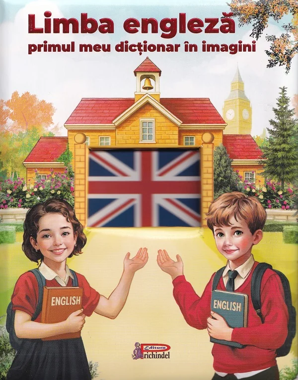 Limba engleza. Primul meu dictionar in imagini