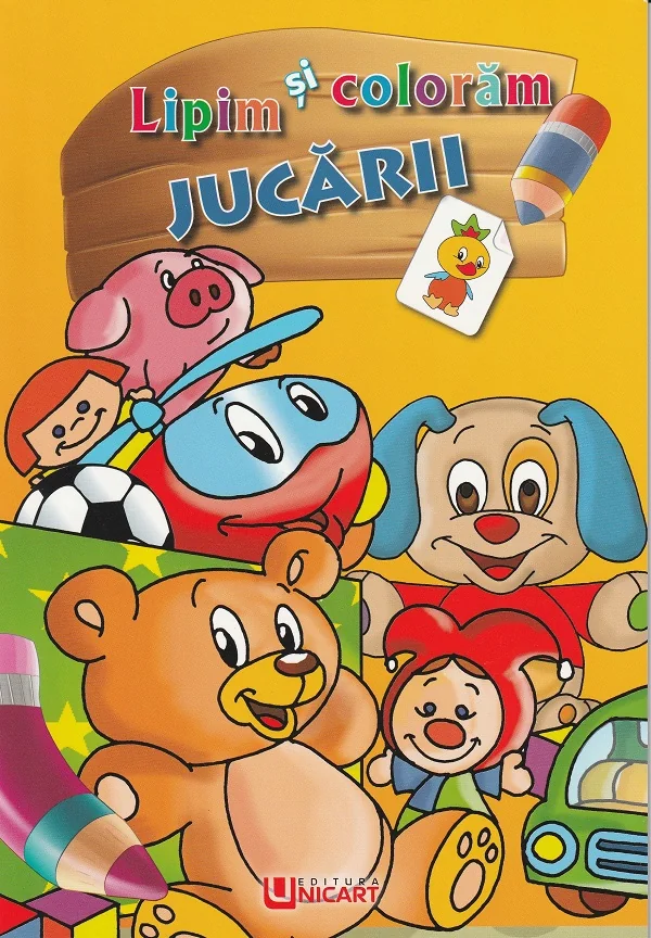 Lipim si coloram: Jucarii