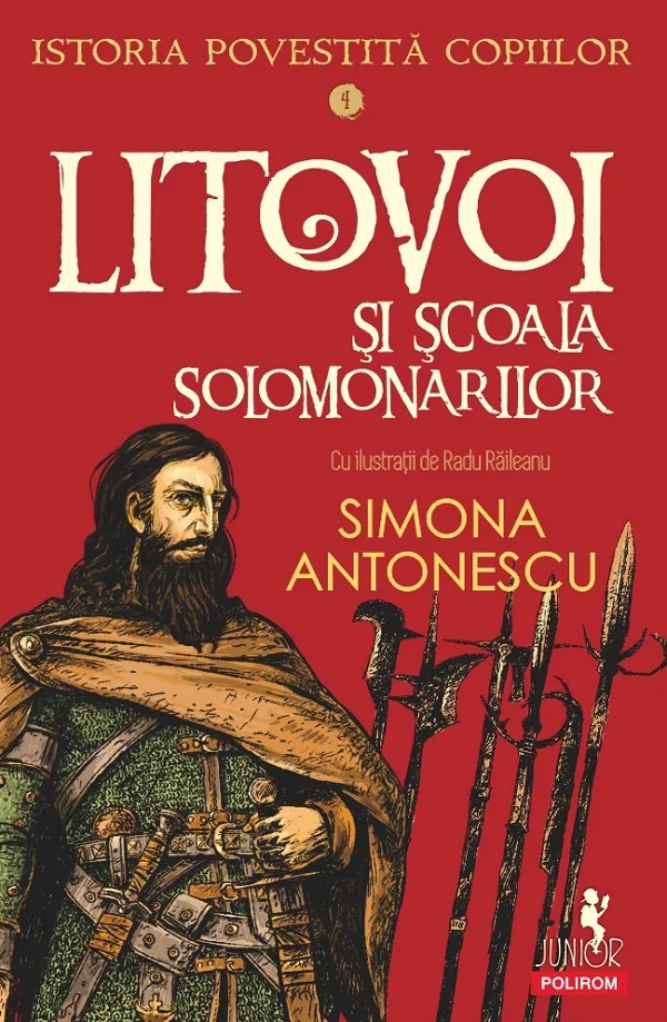 Litovoi si Scoala Solomonarilor. Seria Istoria povestita copiilor Vol.4