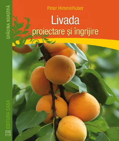 Livada: proiectare si ingrijire
