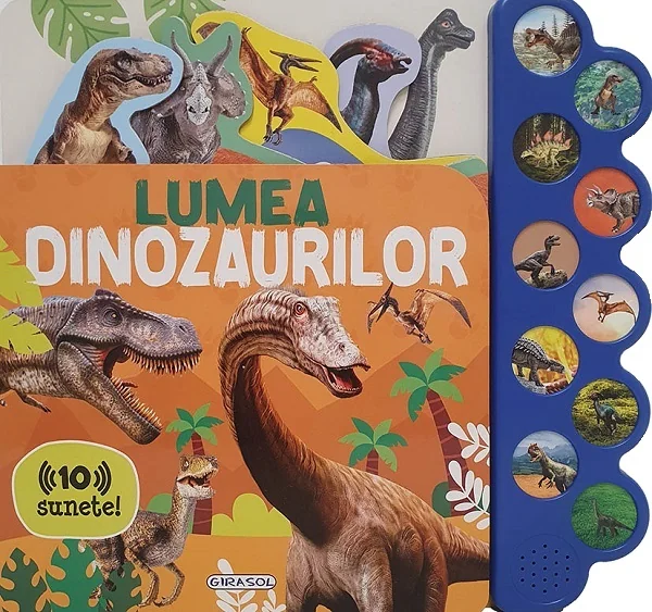 Lumea dinozaurilor. Carte sonora cu 10 sunete