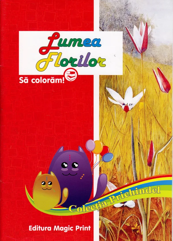 Lumea florilor - Sa coloram!