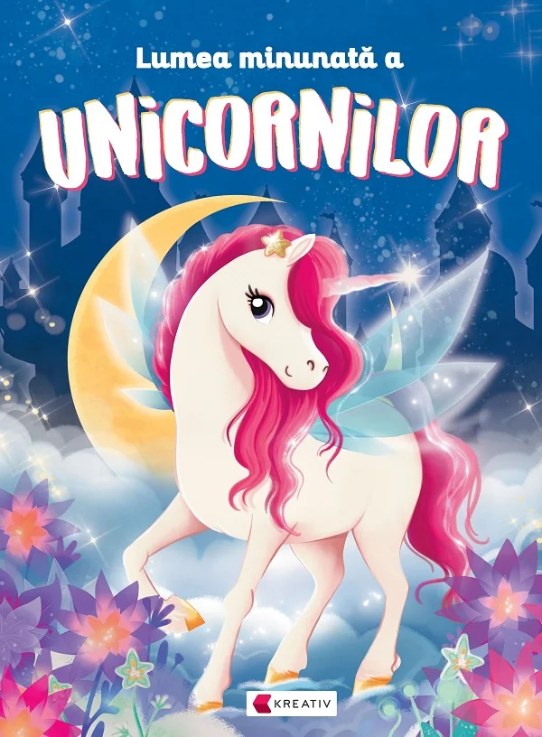Lumea minunata a Unicornilor