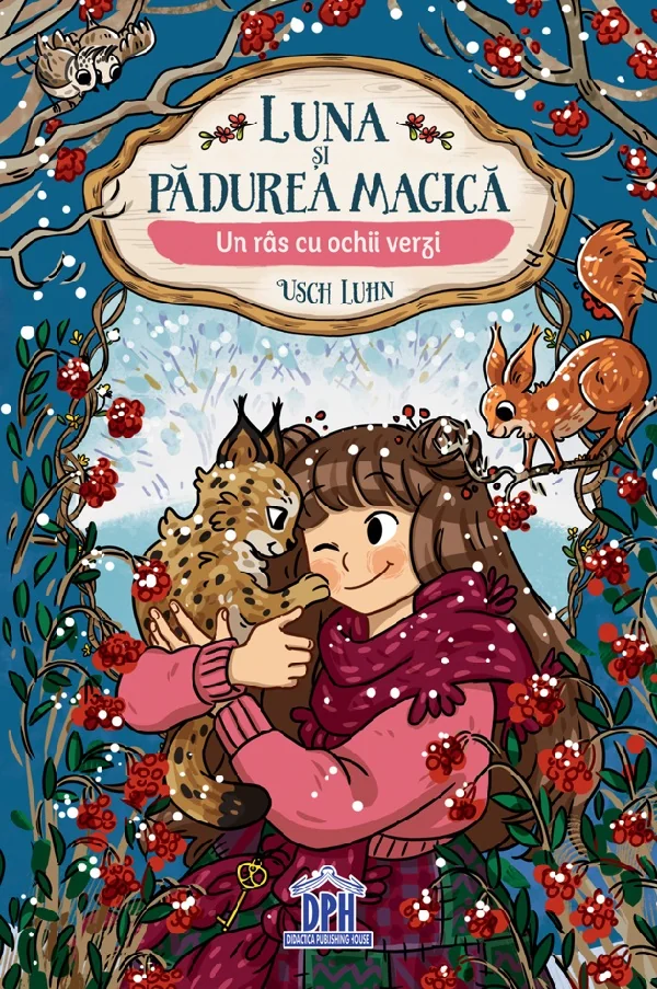 Luna si padurea magica. Un ras cu ochii verzi Vol.5