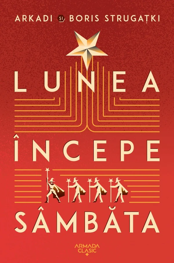 Lunea incepe sambata - Arkadi Strugatki, Boris Strugatki
