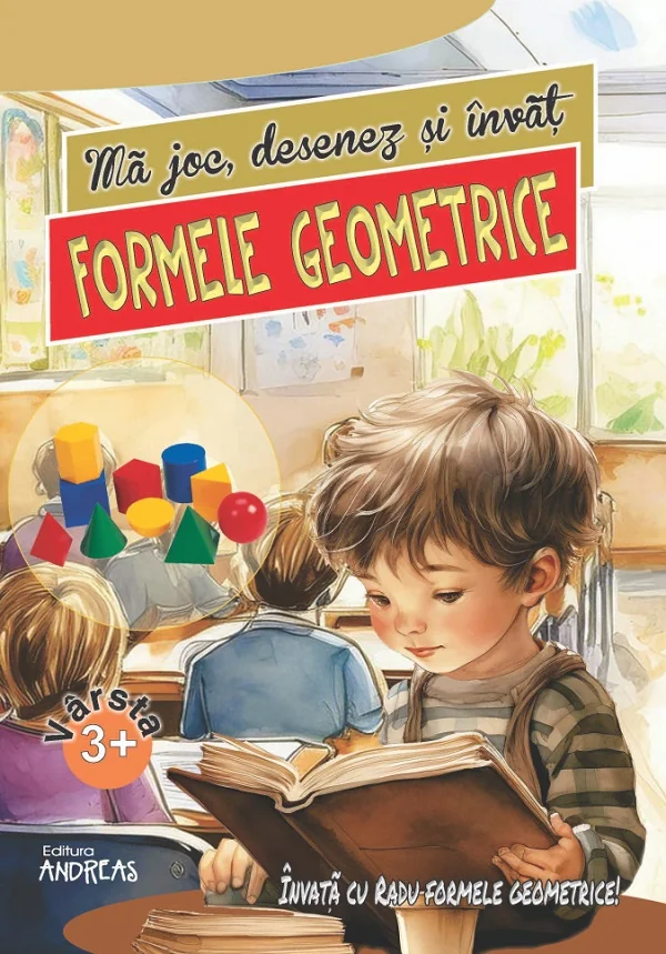 Ma joc, desenez si invat formele geometrice 3 ani+