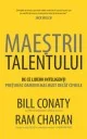 Maestrii talentului - Bill Conaty, Ram Charan