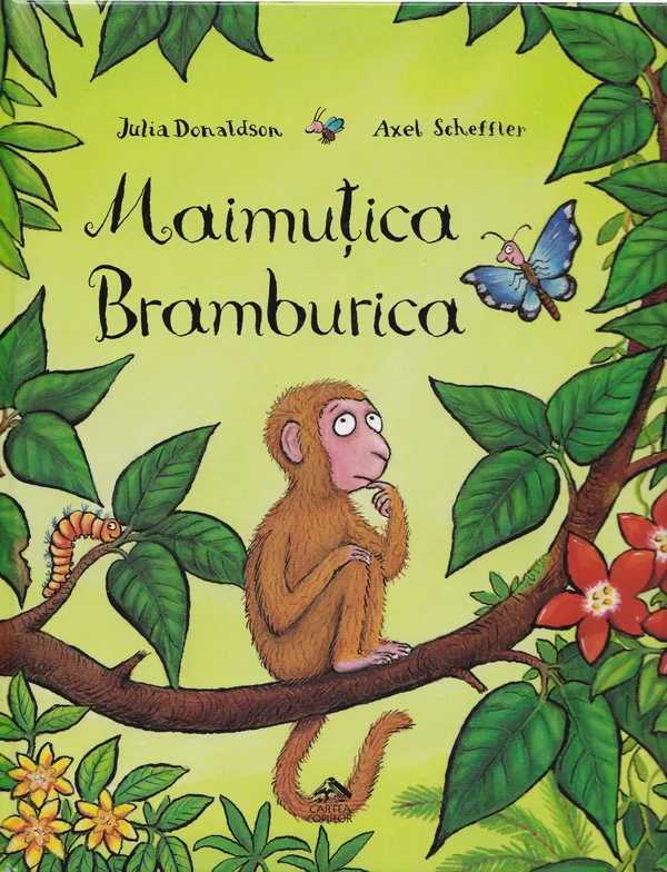 Maimutica Bramburica - Julia Donaldson, Axel Scheffler