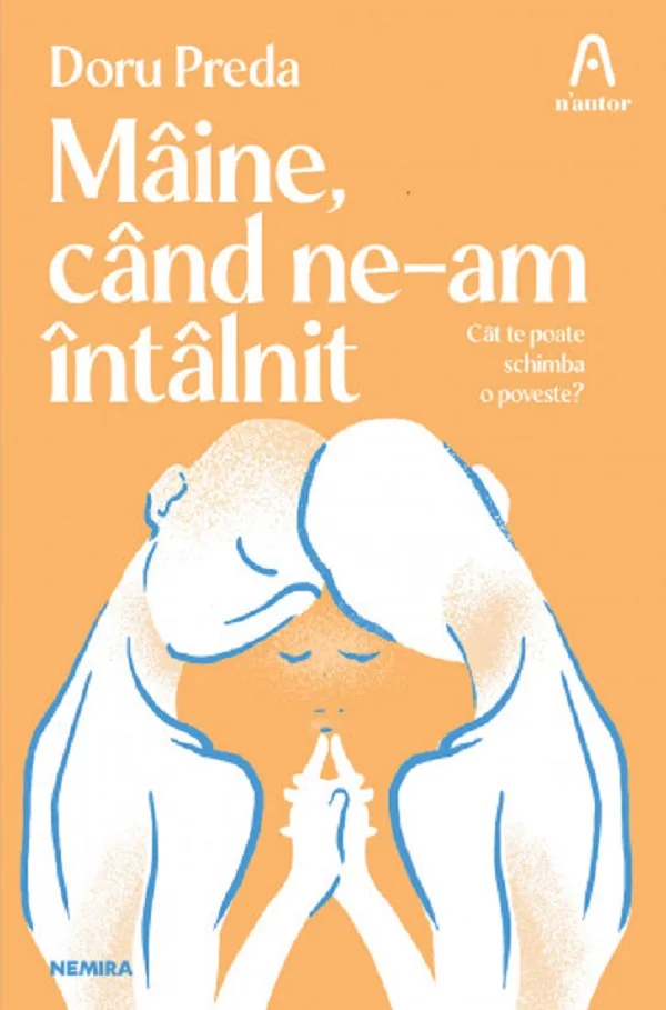 Maine, cand ne-am intalnit -  Doru Preda