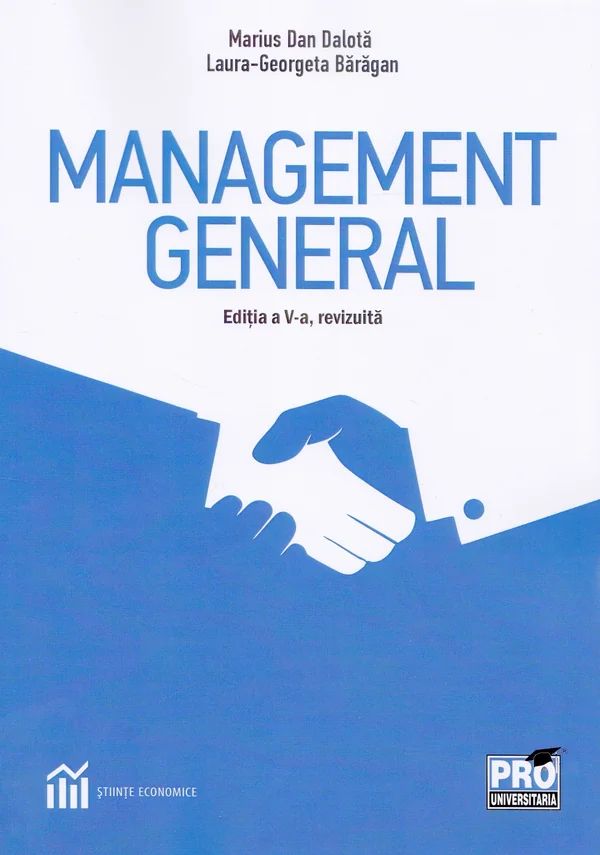 Management general Ed.5 - Marius Dan Dalota, Laura-Georgeta Baragan
