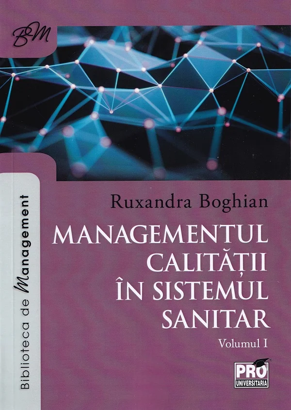 Managementul calitatii in sistemul sanitar Vol.1
