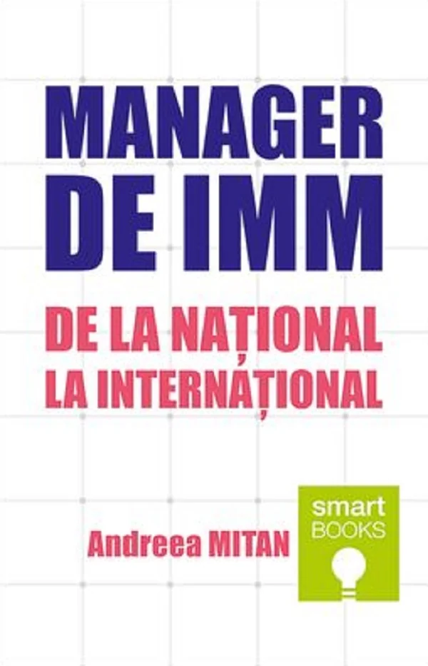 Manager de IMM. De la national la international