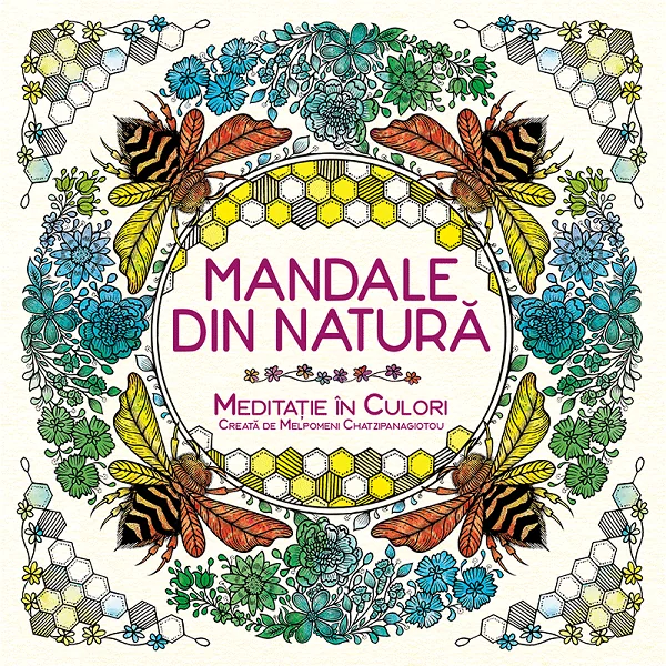 Mandale din natura. Meditatie in culori creata de Melpomeni Chatzipanagiotou