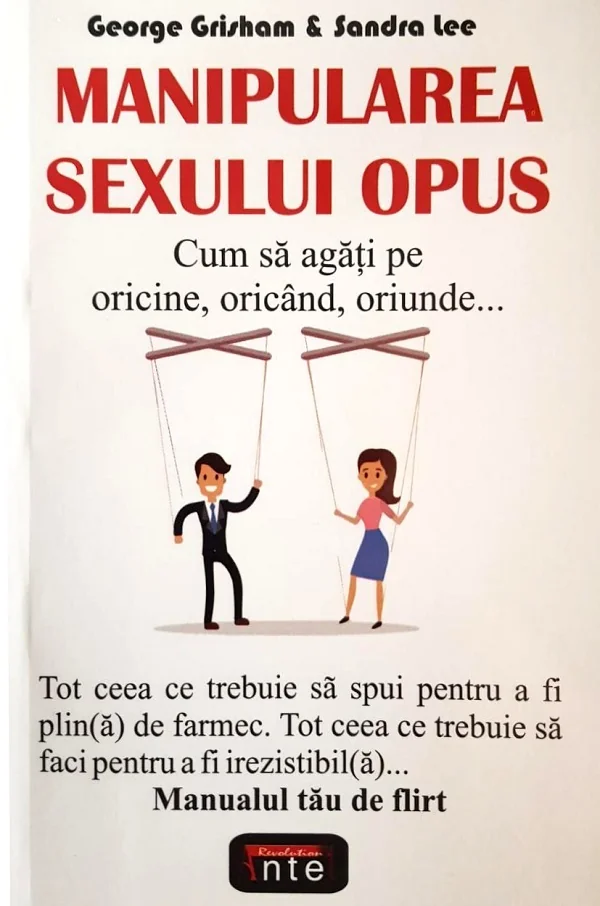 Manipularea sexului opus - George Grisham, Sandra Lee