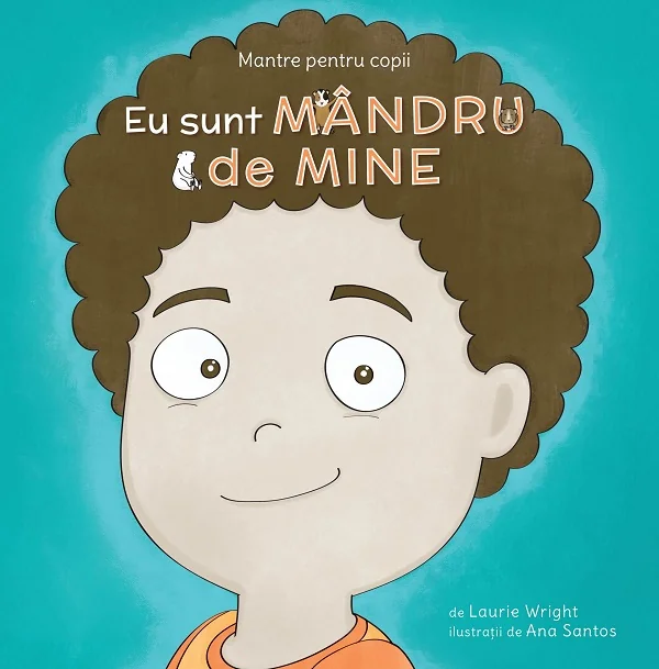 Mantre pentru copii. Eu sunt mandru de mine