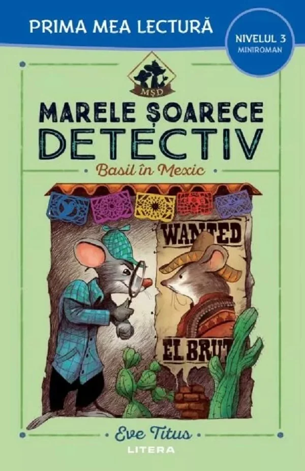 Marele soarece detectiv. Basil in Mexic. Prima mea lectura