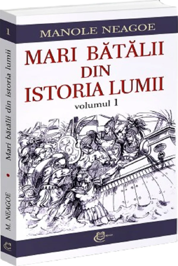 Mari batalii din istoria lumii Vol.1