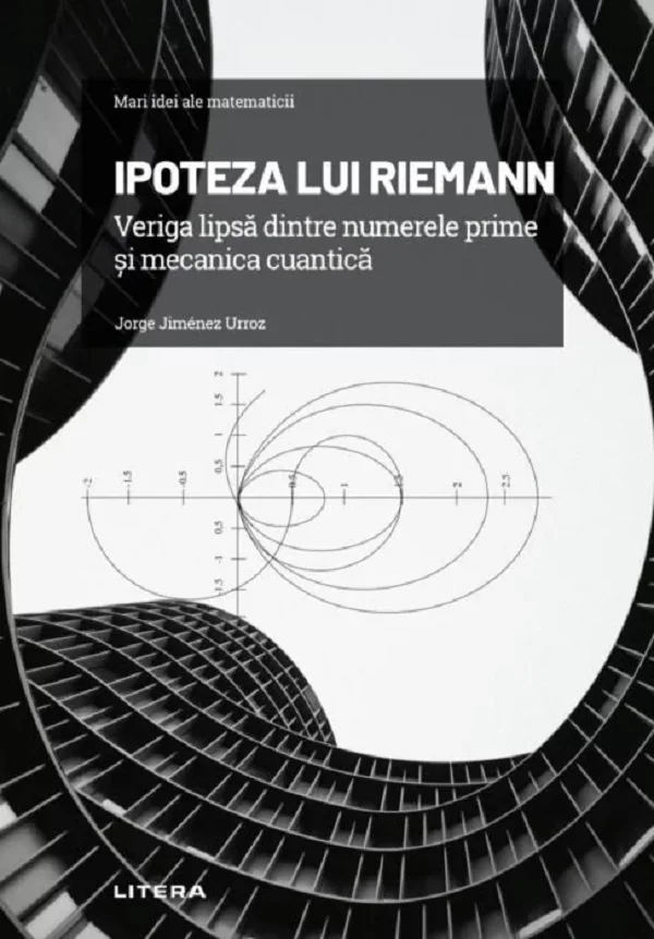 Mari idei ale matematicii. Ipoteza lui Riemann