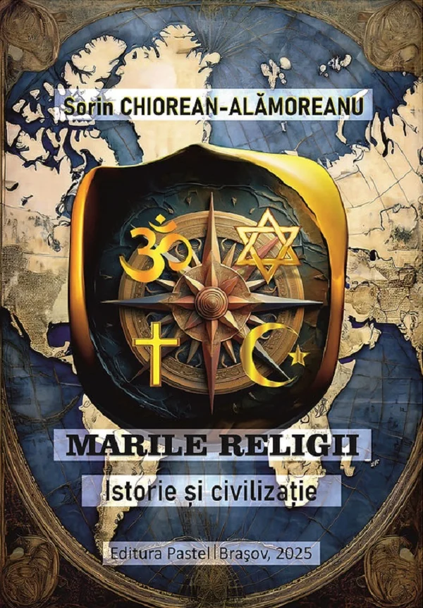 Marile religii. Istorie si civilizatie