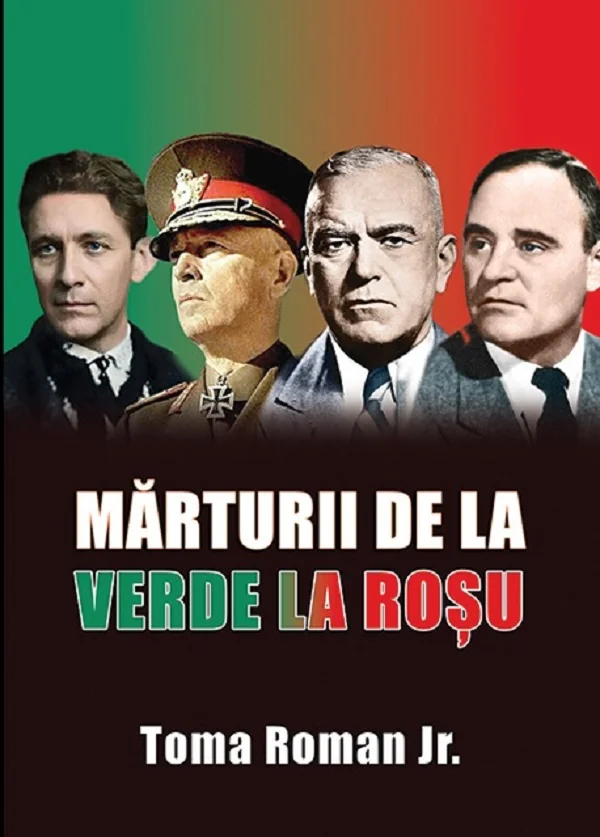 Marturii de la verde la rosu - Toma Roman Jr.
