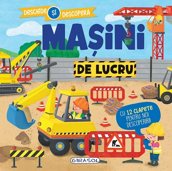 Masini de lucru. Deschide si descopera