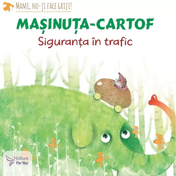 Masinuta-cartof. Siguranta in trafic