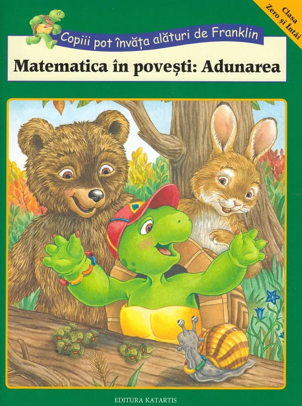 Matematica in povesti: Adunarea. Copiii pot invata alaturi de Franklin