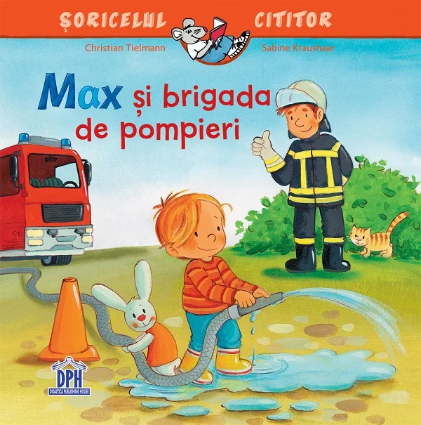 Max si brigada de pompieri - Christian Tielmann, Sabine Kraushaar