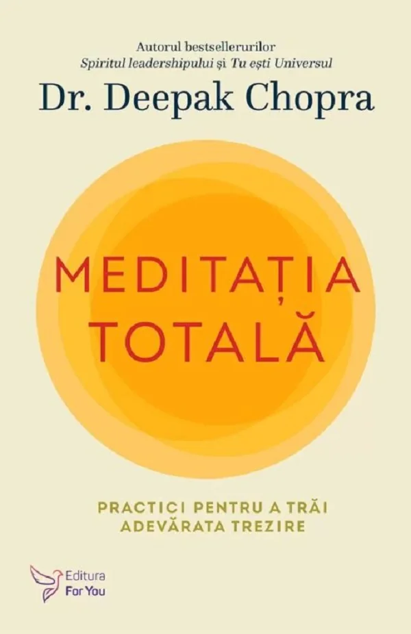 Meditatia totala - Deepak Chopra