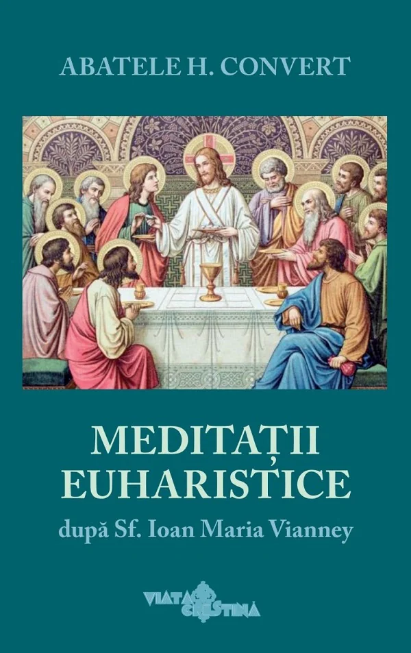 Meditatii euharistice dupa Sf. Ioan Maria Vianney